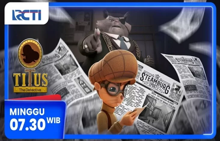 Titus The Detective Eps. TERROR dalam di RCTI, Akhir Pekan 30 Maret 2025 Jam 07.30 Waktu Indonesia Barat